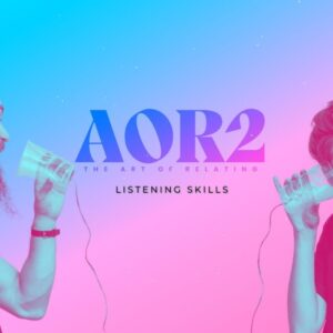 AOR™ Part 2 - Listening Skills