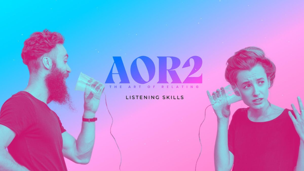 AOR™ Part 2 - Listening Skills