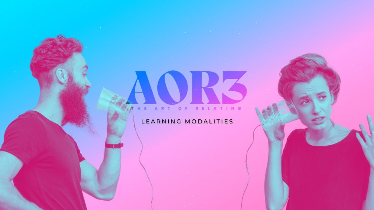 AOR™ Part 3 - Learning Modalities