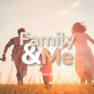 Family & Me